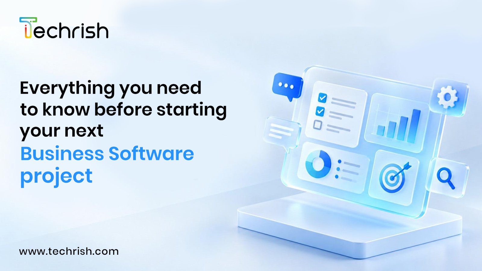 Everything You Need to Know Before Starting Your Next Business Software Project